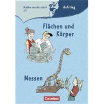 Mathe macht stark 7./8. Schuljahr. Flächen und Körper / Messen - 1